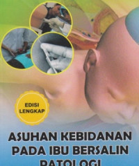 Image of Asuhan Kebidanan pada Ibu Bersalin Patologi