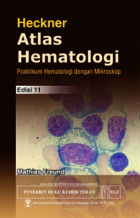 Image of Atlas Hematologi Heckner : Praktikum Hematologi dengan Mikroskop
