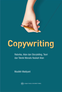 Image of Copywriting : Retorika, Iklan dan Storytelling, Teori dan Teknik