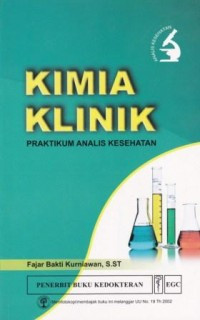 Image of Kimia Klinik : Praktikum Analisis Kesehatan