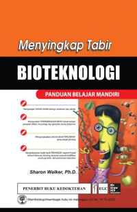 Image of Menyingkap Tabir Bioteknologi : Panduan Belajar Mandiri