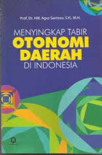 Image of Menyingkapi Tabir Otonomi Daerah di Indonesia