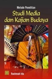 Image of Metode Penelitian Studi Media dan Kajian Budaya
